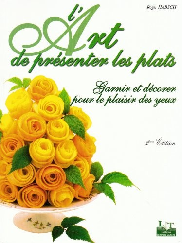 L'art de présenter les plats