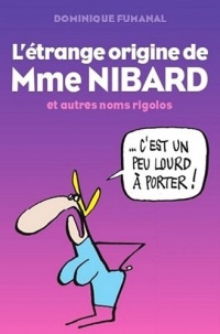 ETRANGE ORIGINE DE MME NIBARD