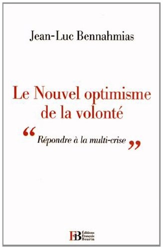 Le Nouvel optimisme de la volonté : Répondre à la multi-crise