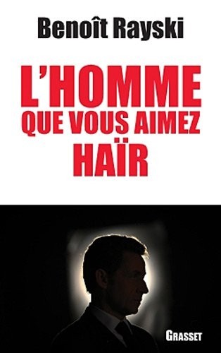 L'homme que vous aimez haïr