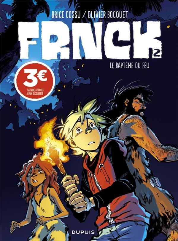 Frnck, Tome 2 : Le baptême du feu