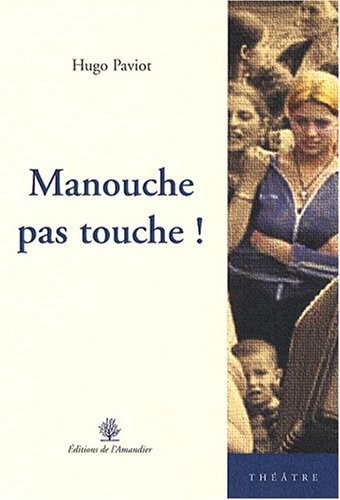 Manouche pas touche !