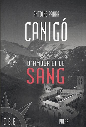 Canigò d'amour et de sang