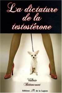 La dictature de la testostérone