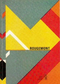 Rougemont - Espaces publics et arts décoratifs : 1965-1990