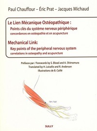 Le lien mécanique ostéopathique : points clés du système nerveux périphériques : Concordances en ostéopathie et acupuncture