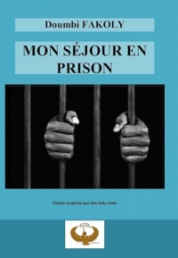 Mon séjour en prison