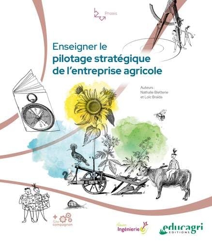 Enseigner le pilotage stratégique de l'entreprise agricole
