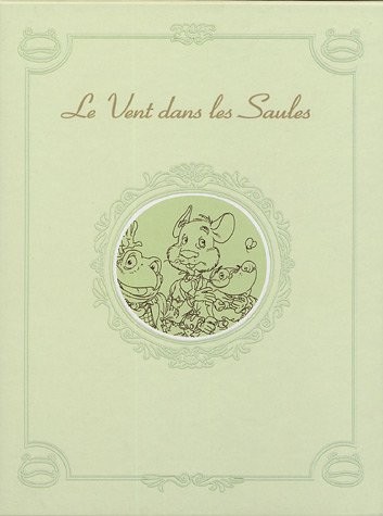 Le vent dans les saules : Coffret 4 volumes : Volume 1, Le Bois