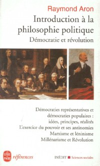 Introduction à la philosophie politique : Démocratie et révolution