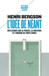 L'idée de néant: Réflexions sur la pensée, la création, et l'origine de toute chose [Poche]