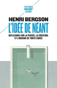 L'idée de néant: Réflexions sur la pensée, la création, et l'origine de toute chose