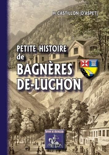 Petite histoire de Bagnères de-Luchon