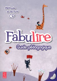 Méthode de lecture CP Fabulire : Guide pédagogique (1Cédérom)