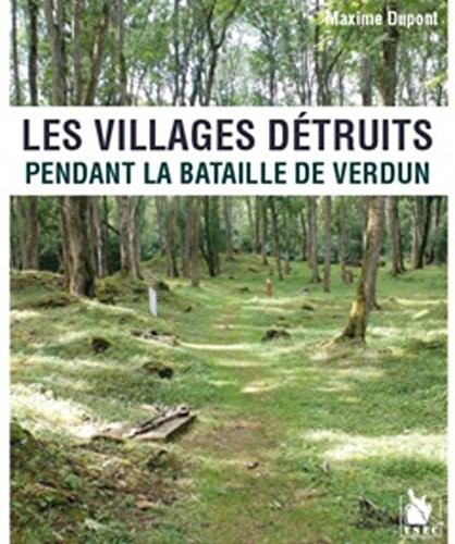 Les villages détruits pendant la bataille de Verdun