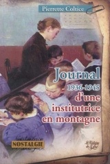 Journal d'une institutrice en montagne : 1936-1945