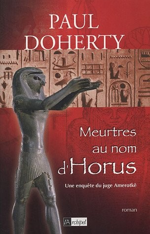 Les enquêtes du juge Amerotkê, Tome 2 : Meurtres au nom d'Horus