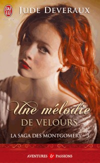 La saga des Montgomery, Tome 3 : Une mélodie de velours