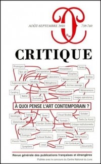 Critique, N° 759-760, Août-sep : A quoi pense l'art contemporain ?