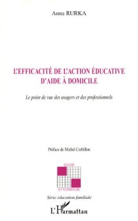 L'efficacité de l'action éducative d'aide à domicile : Le point de vue des usagers et des professionnels