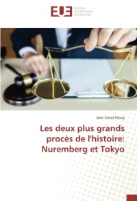 Les deux plus grands procès de l'histoire: Nuremberg et Tokyo