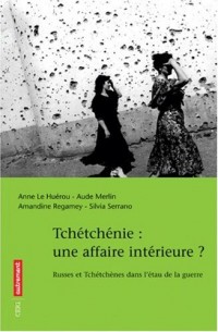 Tchétchénie : une affaire privée : Les Tchétchènes et les Russes en vase clos