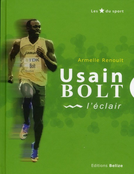 Usain Bolt : L'éclair