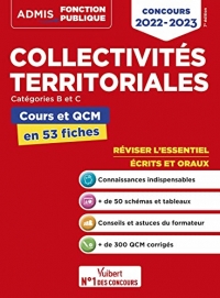 Collectivités territoriales - Cours et QCM - Catégories A, B et C - L'essentiel en 50 fiches: Concours 2022-2023 (2022)
