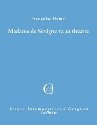 Madame de sévigné va au théâtre
