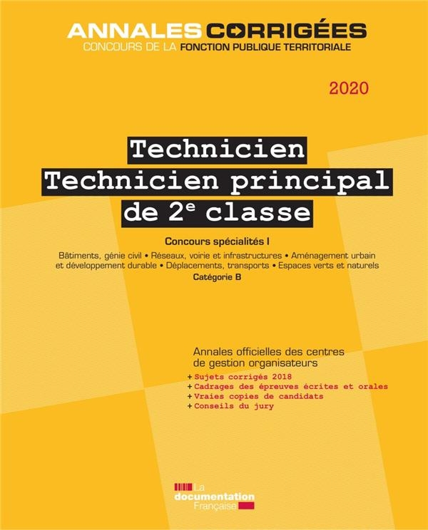 Technicien, Technicien principal de 2e classe, Concours spécialité 1 : Bâtiments, génie civil, Réseaux, voirie et infrastructures, Aménage-ment urbain ... transports, Espaces verts et naturels