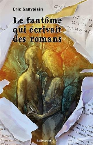 Le Fantôme Qui Ecrivait des Romans