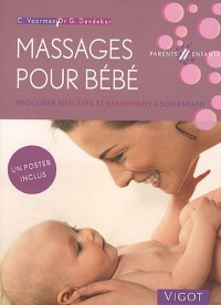 Massages pour bébé : Procurer bien-être et apaisement à son enfant