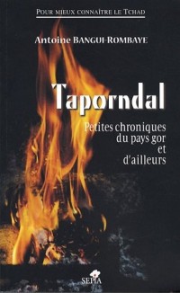 TAPORNDAL, PETITES CHRONIQUES DU PAYS GOR ET D'AILLEURS