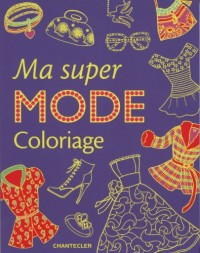 Ma super mode Coloriage