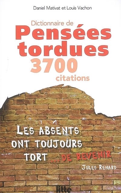 Dictionnaire de pensées politiquement tordues