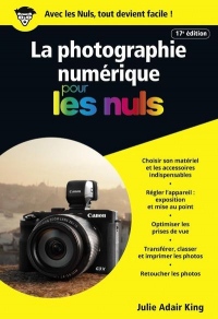 La photographie numérique pour les Nuls poche, 17e édition