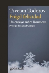 Frágil felicidad: Un ensayo sobre Rousseau
