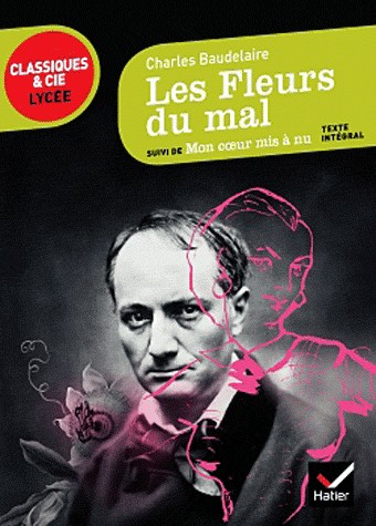 Les Fleurs du mal, Mon coeur mis à nu [9782218954313]