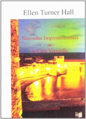 Nouvelles impressionnistes de la Côte Vermeille