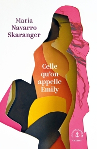 Celle qu'on appelle Emily: roman