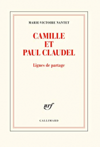 Camille et Paul Claudel: Lignes de partage