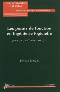 Les points de fonction en ingénierie logicielle : Principes, méthodes, usages