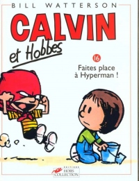 Calvin et Hobbes, tome 16 : Faites place à Hyperman !