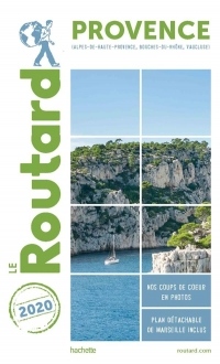 Guide du Routard Provence 2020: (Alpes-de-Haute-Provence, Bouches-du-Rhône, Vaucluse)