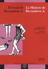 La Maison de Bernadeta A : Edition bilingue français-espagnol