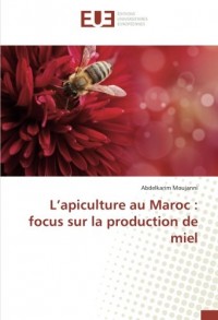 L’apiculture au Maroc : focus sur la production de miel
