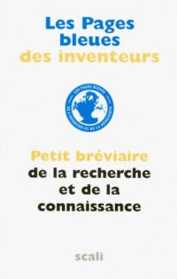 Les Pages bleues des inventeurs : Dictionnaire de la recherche et de la connaissance