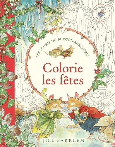 Les Souris du Buisson-aux-Mûres, les albums de coloriage - Colorie les fêtes