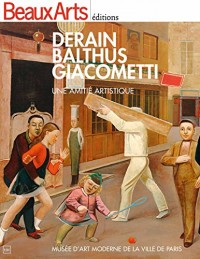 Derain, Balthus, Giacometti : Une amitié artistique - Musée d'art moderne de la ville de Paris