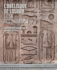 L'obélisque de Louxor et sa restauration: Une aventure patrimoniale au coeur de Paris